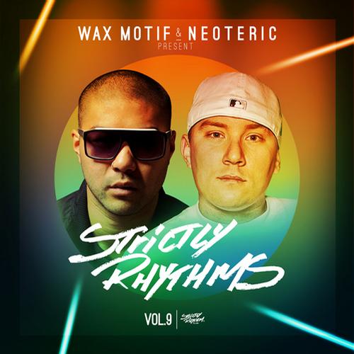 Wax Motif & Neoteric – Strictly Rhythms Vol. 9