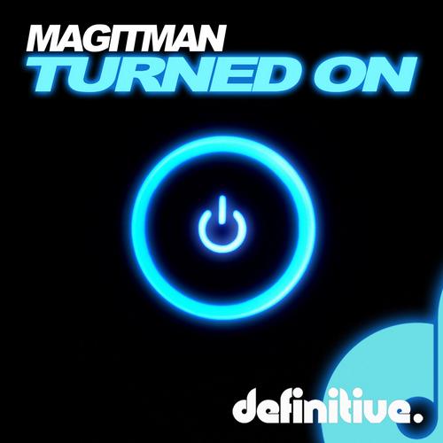Magitman – Turned On EP