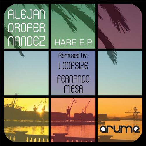 Alejandro Fernandez – Hare EP