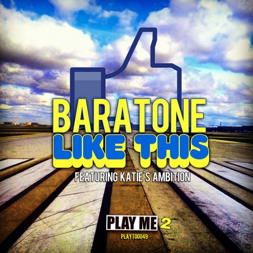Baratone – Like This