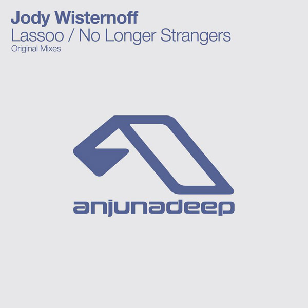 Jody Wisternoff – Lassoo / No Longer Strangers