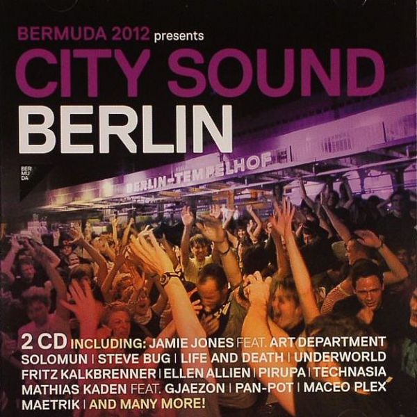 Bermuda Presents: City Sound Berlin 2012