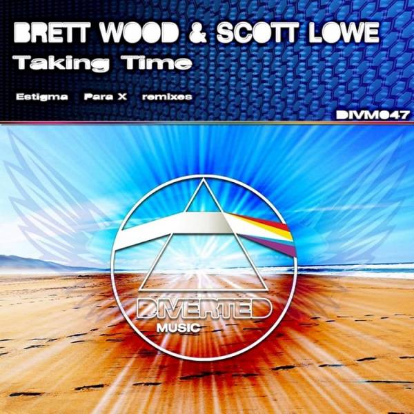 Brett Wood & Scott Lowe – Taking Time