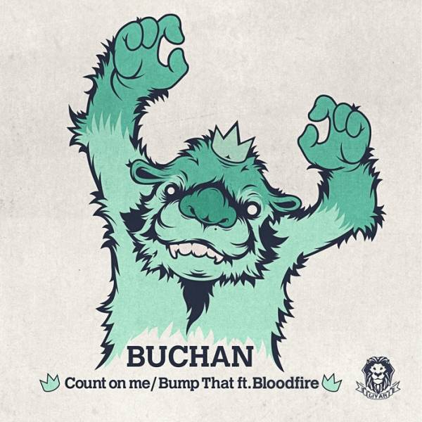 BucHaN – Count On Me / Bump That