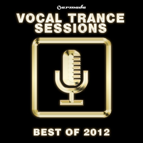 Armada Vocal Trance Sessions: Best Of 2012