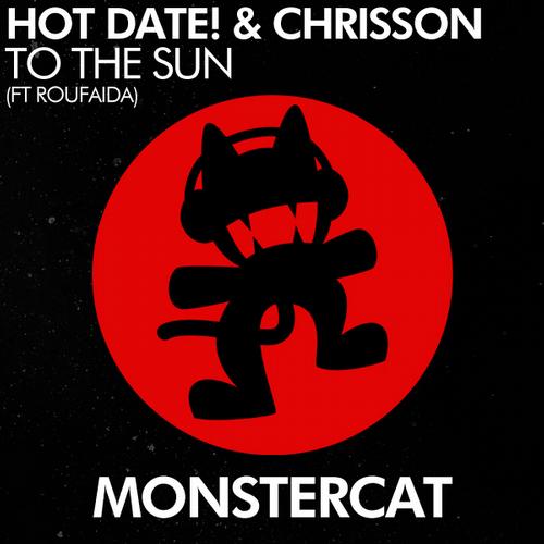 Chrisson & Hot Date! feat. Roufaida – To The Sun