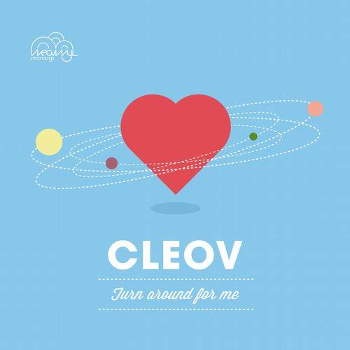 Cleov – Turn Arround For Me