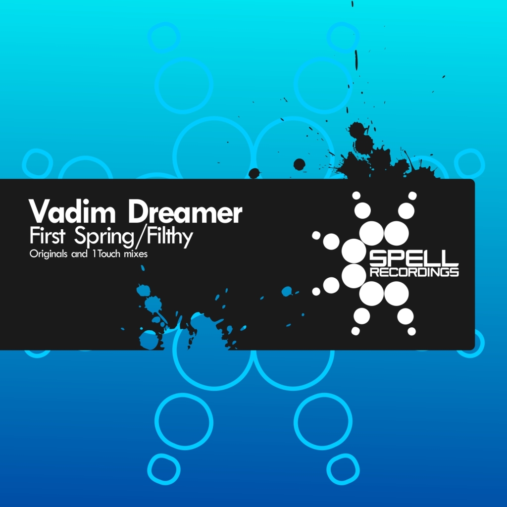 Vadim Dreamer – First Spring / Filthy