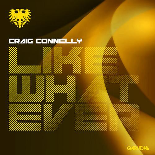 Craig Connelly – Like Whatever