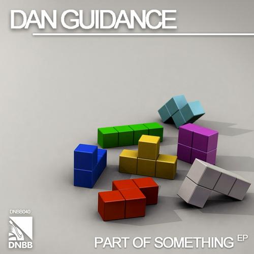 Dan Guidance – Part Of Something / Dubwah