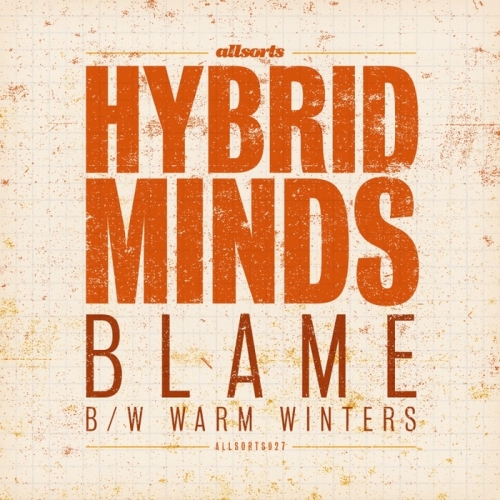 Hybrid Minds – Blame / Warm Winters