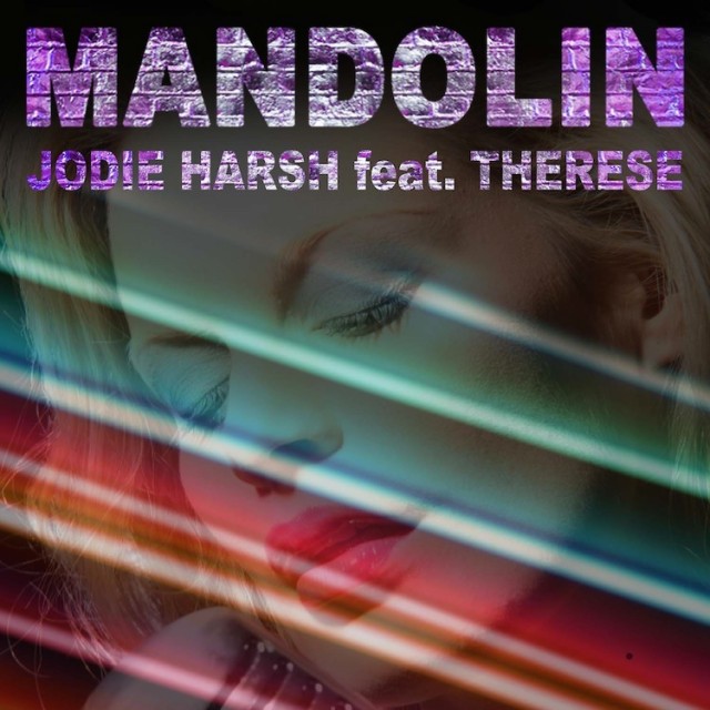 Jodie Harsh feat. Therese – Mandolin
