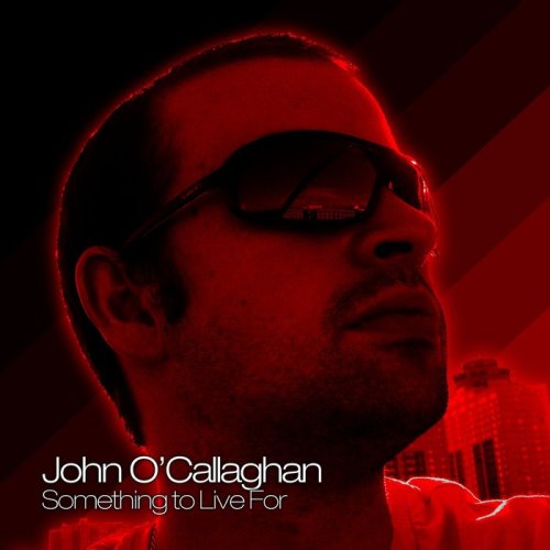 John O’Callaghan – Something To Live For