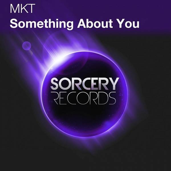 MKT – Something About You