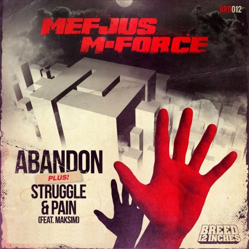 Mefjus & M-Force – Abandon / Struggle & Pain