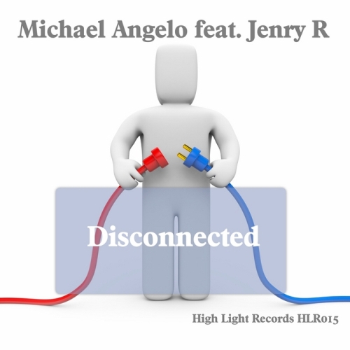 Michael Angelo feat. Jenry R – Disconnected