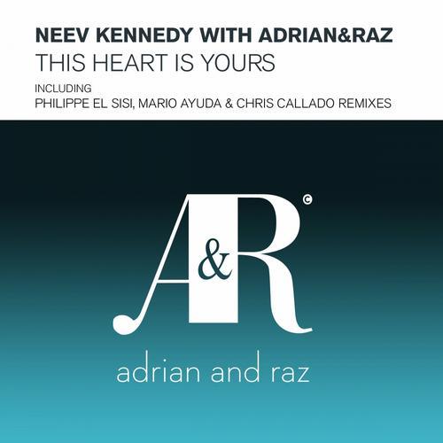 Neev Kennedy with Adrian & Raz – This Heart is Yours