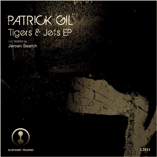 Patrick Gil – Tigers & Jets EP