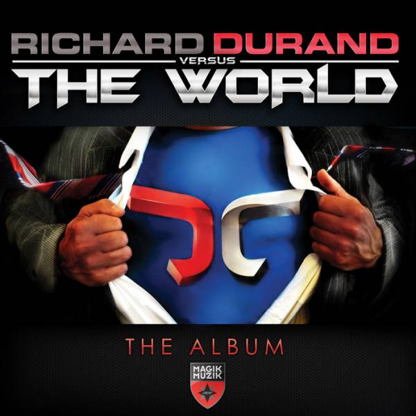 Richard Durand – Richard Durand vs. The World