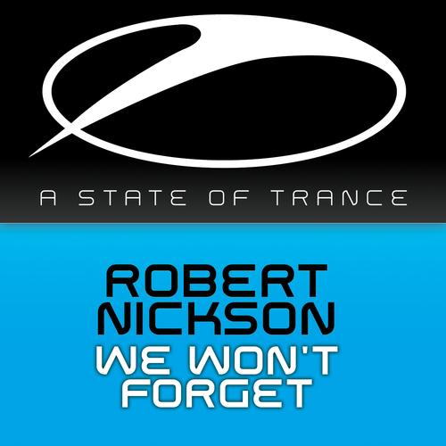 Robert Nickson – We Won’t Forget
