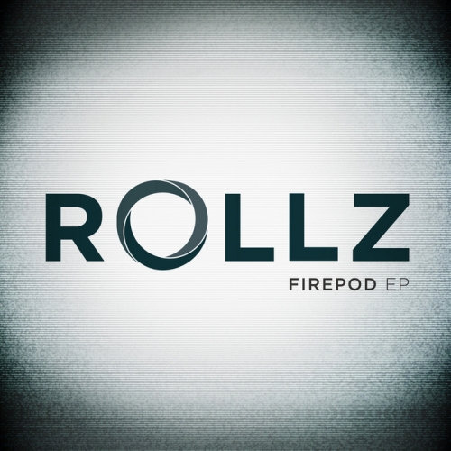 Rollz – Firepod EP