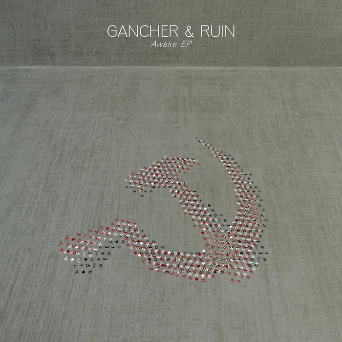 Gancher & Ruin – Awake EP