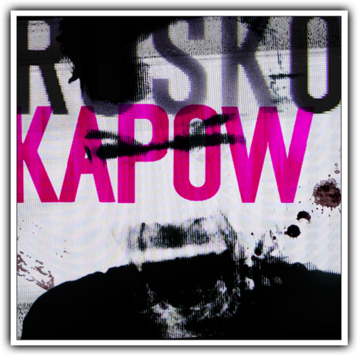 Rusko – Kapow EP