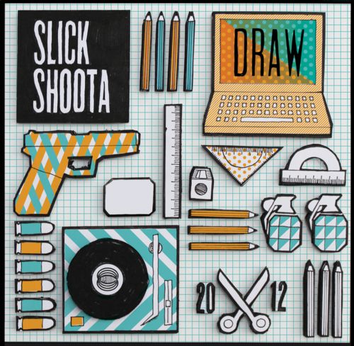 Slick Shoota – Draw