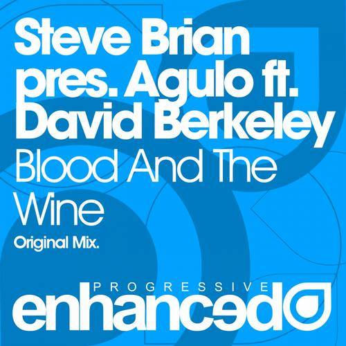 Steve Brian pres. Agulo ft. David Berkeley – Blood And The Wine