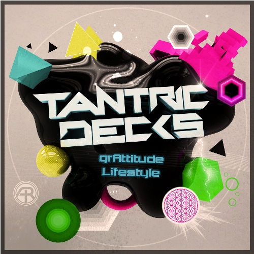 Tantric Decks – GrAttitude Lifestyle EP