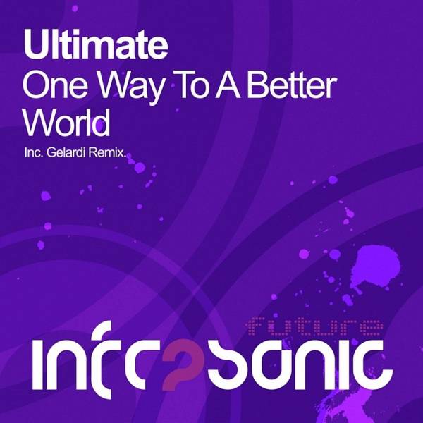 Ultimate – One Way To A Better World