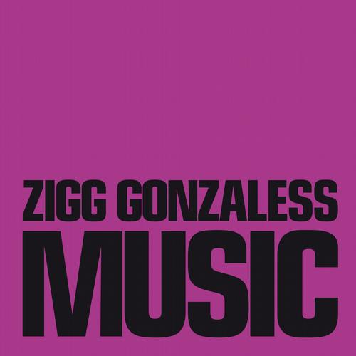 Zigg Gonzaless – Music