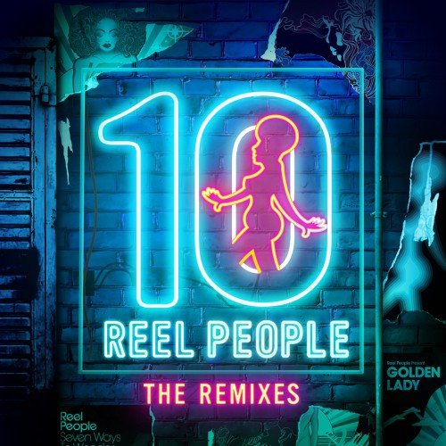 Reel People – 10 Years of Soulful Bliss: The Remixes