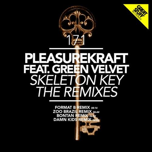 Pleasurekraft Feat. Green Velvet – Skeleton Key (The Remixes)