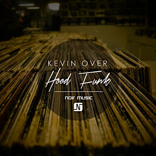 Kevin Over – Hood Funk