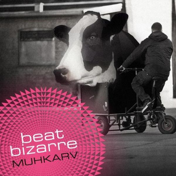 Beat Bizarre – Muhkarv