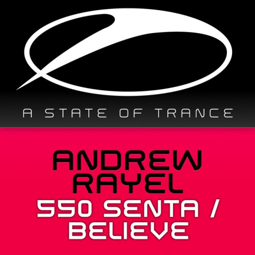 Andrew Rayel – 550 Senta / Believe