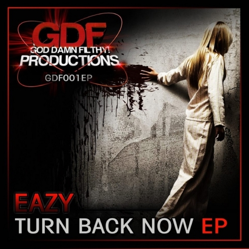 Eazy – Turn Back Now EP