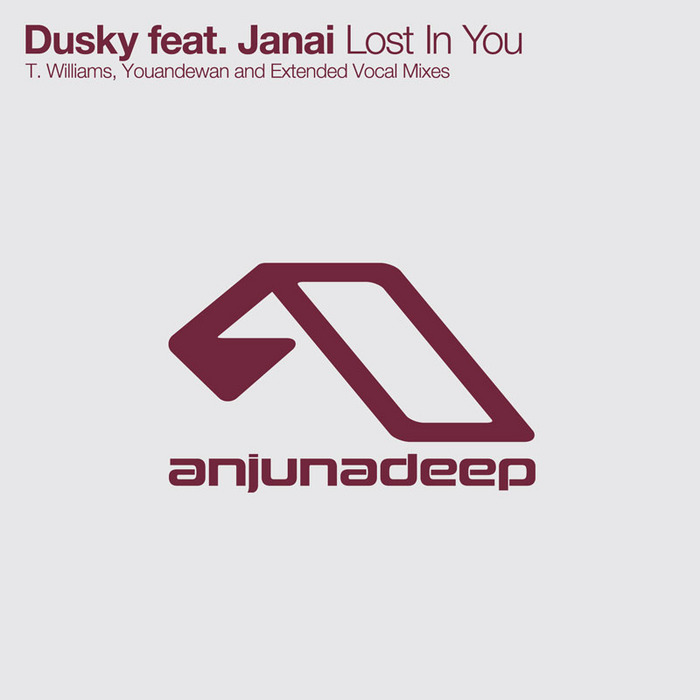 Dusky feat. Janai – Lost In You (The Remixes)