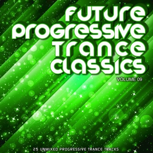 Future Progressive Trance Classics Vol.9