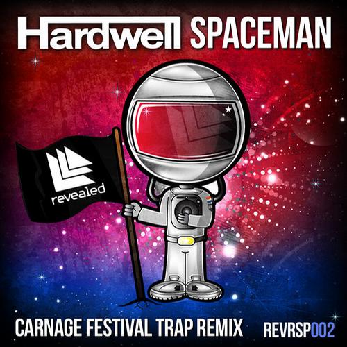 Hardwell – Spaceman (Carnage Festival Trap Remix)