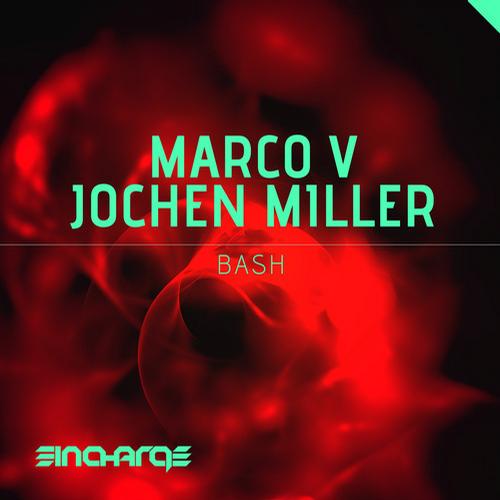 Marco V & Jochen Miller – BASH!!