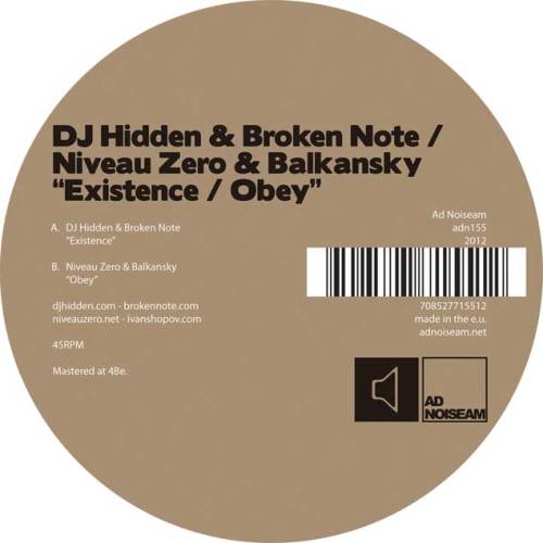 DJ Hidden & Broken Note / Niveau Zero & Balkansky – Existence / Obey