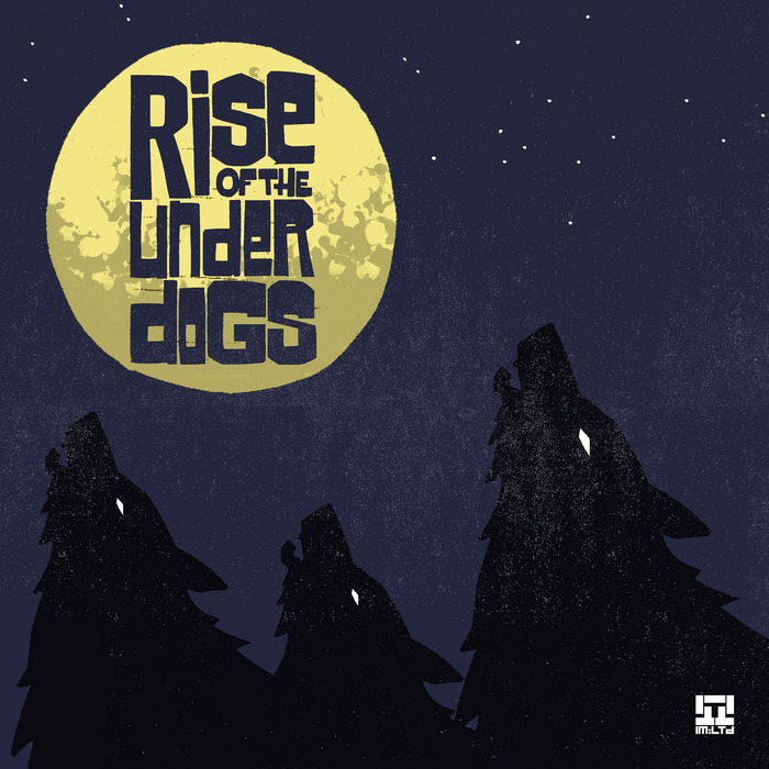 Rise Of The Under Dogs Compilation LP