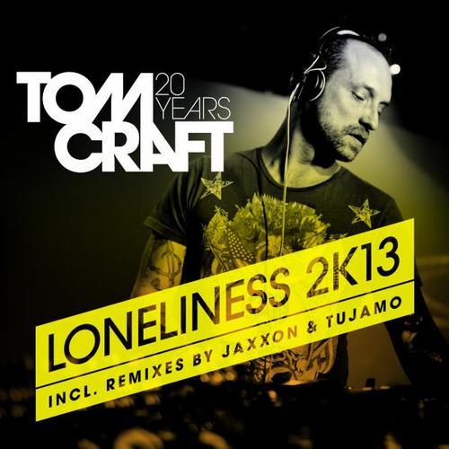 Tomcraft – Loneliness 2K13