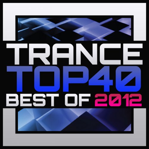 Trance Top 40: Best of 2012