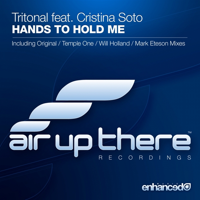 Tritonal feat. Cristina Soto – Hands To Hold Me