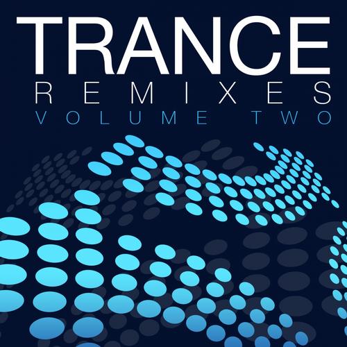 Trance Remixes: Volume Two