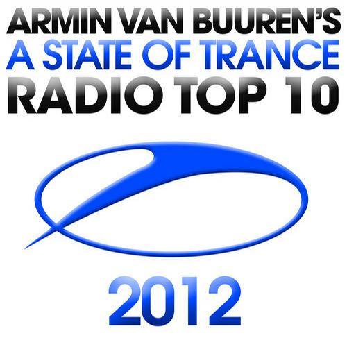 Armin van Buuren’s: A State Of Trance Radio Top 10