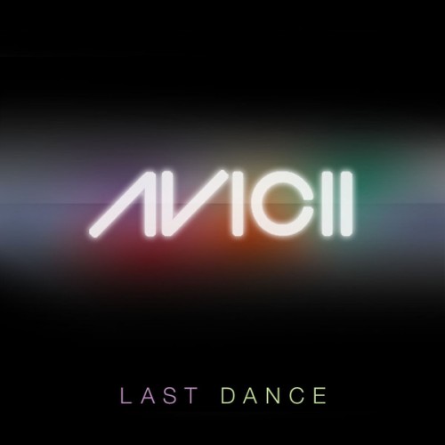 Avicii – Last Dance (Remixes)